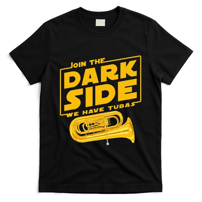 Join The Dark Side Tuba Player T-Shirt