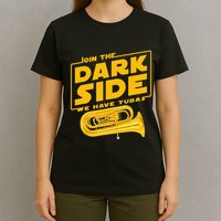 Join The Dark Side Tuba Player T-Shirt