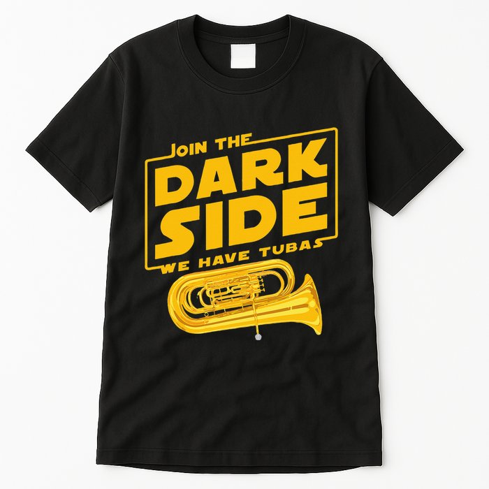 Join The Dark Side Tuba Player Tall T-Shirt