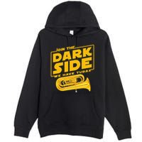 Join The Dark Side Tuba Player Premium Pullover Hoodie