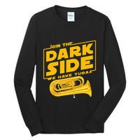 Join The Dark Side Tuba Player Tall Long Sleeve T-Shirt