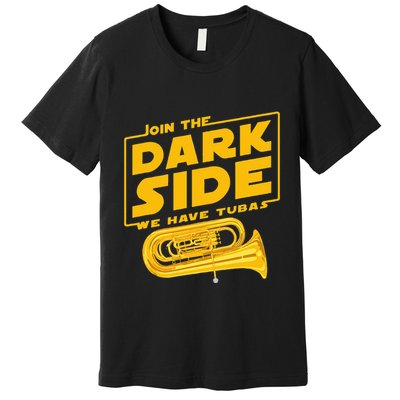 Join The Dark Side Tuba Player Premium T-Shirt