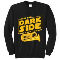 Join The Dark Side Tuba Player Tall Sweatshirt
