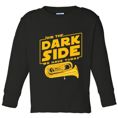 Join The Dark Side Tuba Player Toddler Long Sleeve Shirt