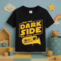 Join The Dark Side Tuba Player Toddler T-Shirt