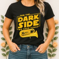 Join The Dark Side Tuba Player Womens T-Shirt