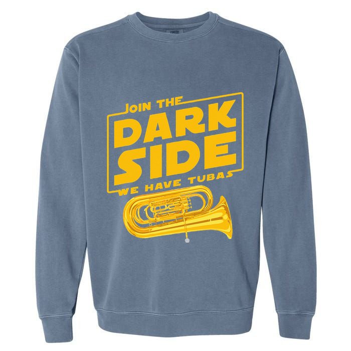 Join The Dark Side Tuba Player Garment-Dyed Sweatshirt