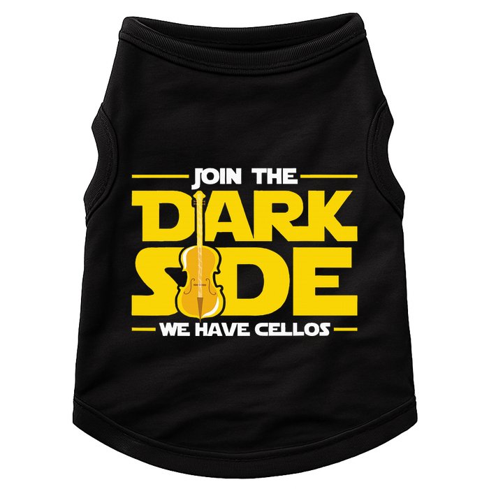 Join The Dark Side We Have Cellos Cellist Orchestra Musician Doggie Tank