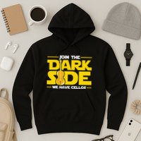 Join The Dark Side We Have Cellos Cellist Orchestra Musician Hoodie