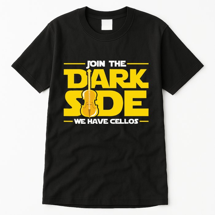 Join The Dark Side We Have Cellos Cellist Orchestra Musician Tall T-Shirt