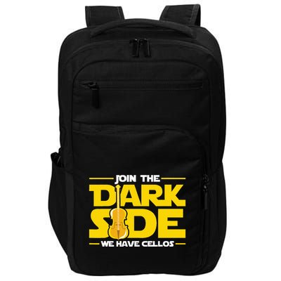 Join The Dark Side We Have Cellos Cellist Orchestra Musician Impact Tech Backpack