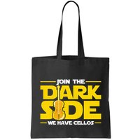 Join The Dark Side We Have Cellos Cellist Orchestra Musician Bag