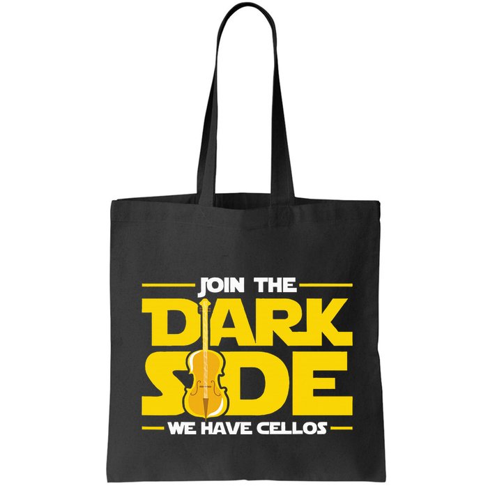 Join The Dark Side We Have Cellos Cellist Orchestra Musician Bag