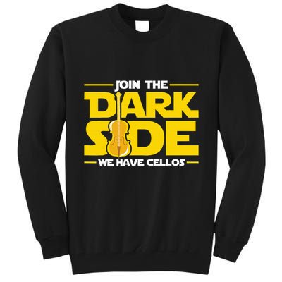 Join The Dark Side We Have Cellos Cellist Orchestra Musician Tall Sweatshirt