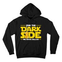 Join The Dark Side We Have Cellos Cellist Orchestra Musician Tall Hoodie