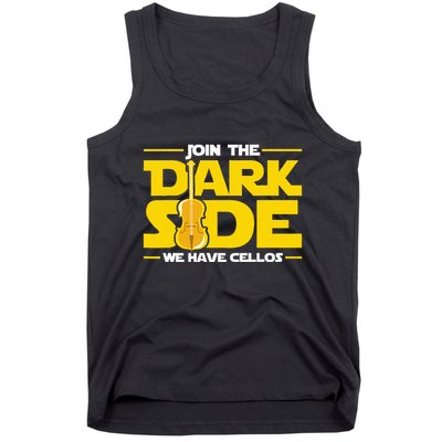 Join The Dark Side We Have Cellos Cellist Orchestra Musician Tank Top