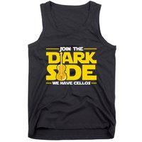 Join The Dark Side We Have Cellos Cellist Orchestra Musician Tank Top