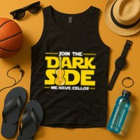 Join The Dark Side We Have Cellos Cellist Orchestra Musician Tank Top