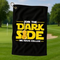 Join The Dark Side We Have Cellos Cellist Orchestra Musician Golf Towel