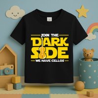 Join The Dark Side We Have Cellos Cellist Orchestra Musician Toddler T-Shirt