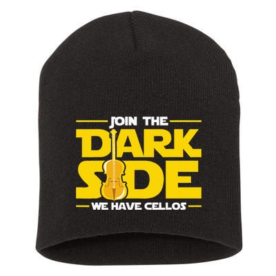 Join The Dark Side We Have Cellos Cellist Orchestra Musician Short Acrylic Beanie