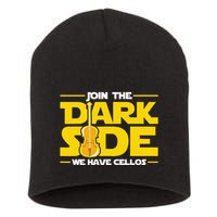 Join The Dark Side We Have Cellos Cellist Orchestra Musician Short Acrylic Beanie
