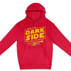 Join The Dark Side Trumpet Player Pride Premium Pullover Hoodie