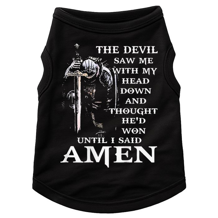 Jesus The Devil Saw Me With My Head Down Doggie Tank