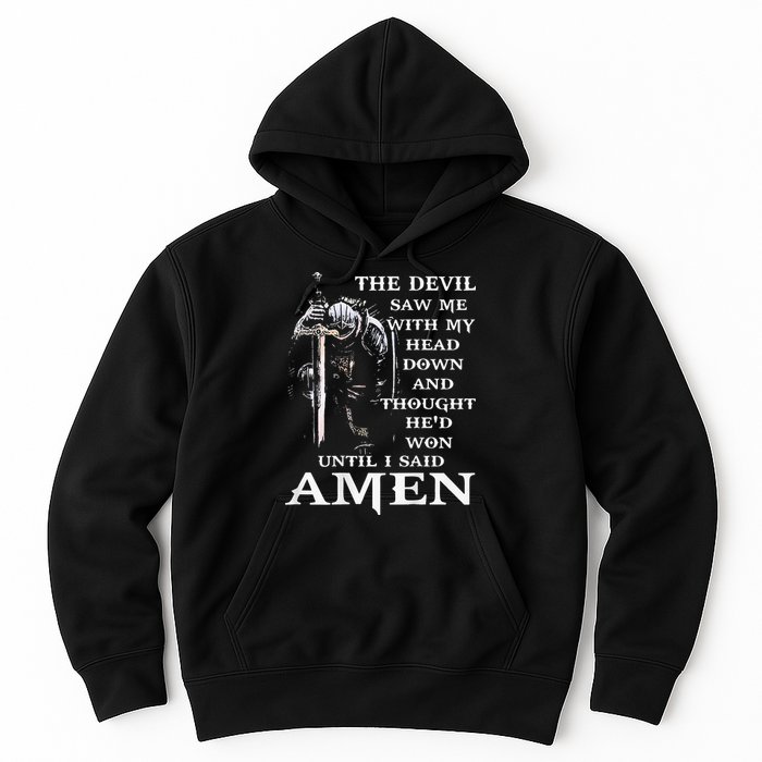 Jesus The Devil Saw Me With My Head Down Hoodie