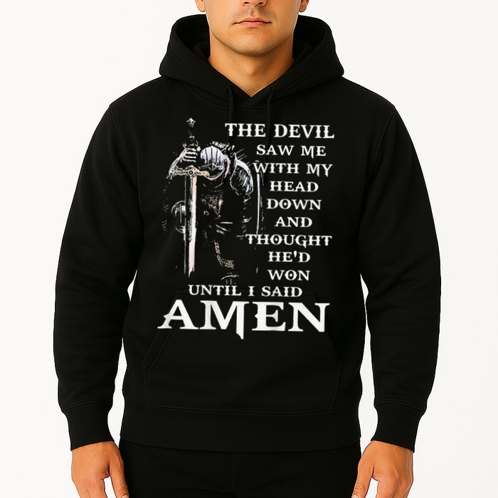 Jesus The Devil Saw Me With My Head Down Hoodie