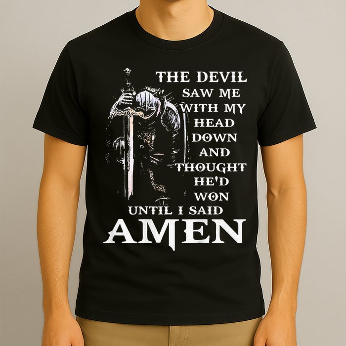 Jesus The Devil Saw Me With My Head Down T-Shirt
