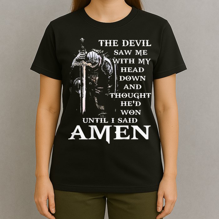 Jesus The Devil Saw Me With My Head Down T-Shirt