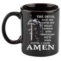 Jesus The Devil Saw Me With My Head Down 11oz C Handle Ceramic Mug