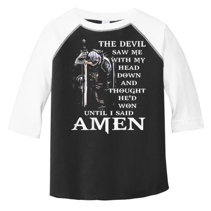 Jesus The Devil Saw Me With My Head Down Toddler Fine Jersey T-Shirt