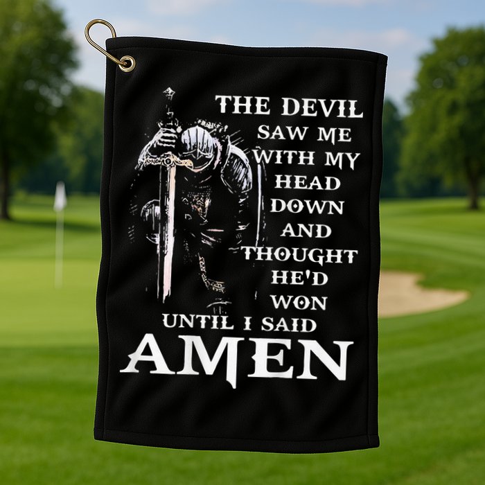Jesus The Devil Saw Me With My Head Down Golf Towel