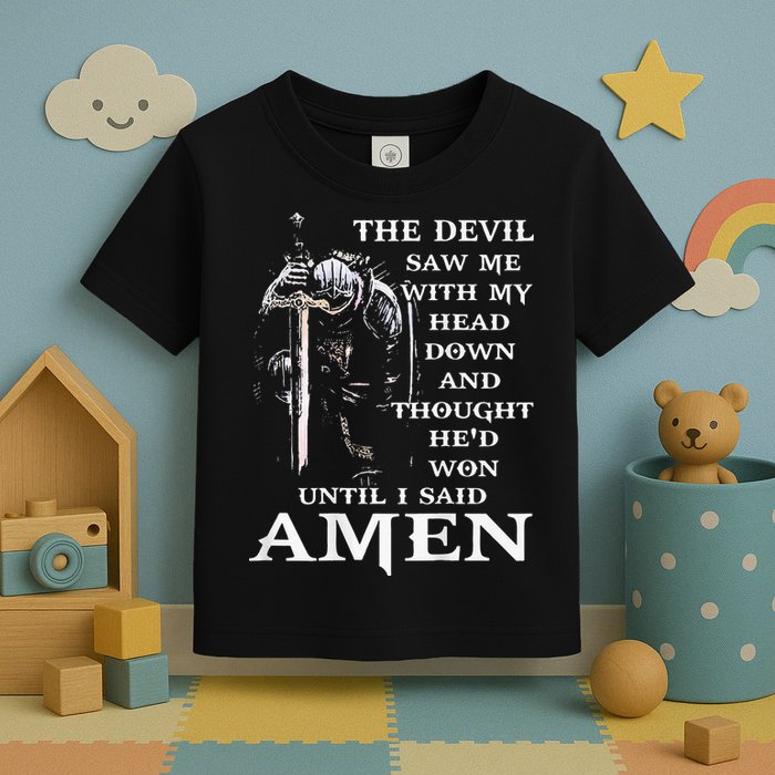 Jesus The Devil Saw Me With My Head Down Toddler T-Shirt