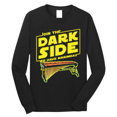 Join The Dark Side Marimba Player Long Sleeve Shirt