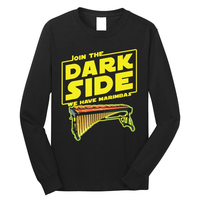 Join The Dark Side Marimba Player Long Sleeve Shirt