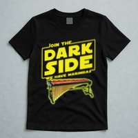Join The Dark Side Marimba Player T-Shirt