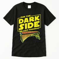 Join The Dark Side Marimba Player Tall T-Shirt