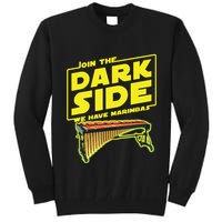 Join The Dark Side Marimba Player Tall Sweatshirt