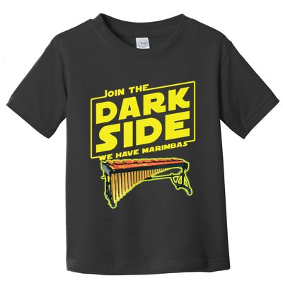 Join The Dark Side Marimba Player Toddler T-Shirt