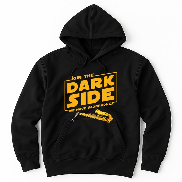 Join The Dark Side Saxophone Player Hoodie
