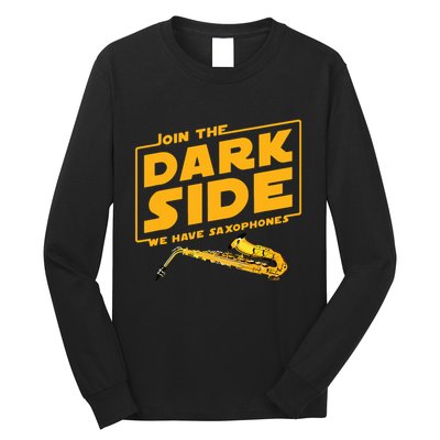 Join The Dark Side Saxophone Player Long Sleeve Shirt