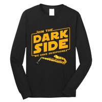 Join The Dark Side Saxophone Player Long Sleeve Shirt