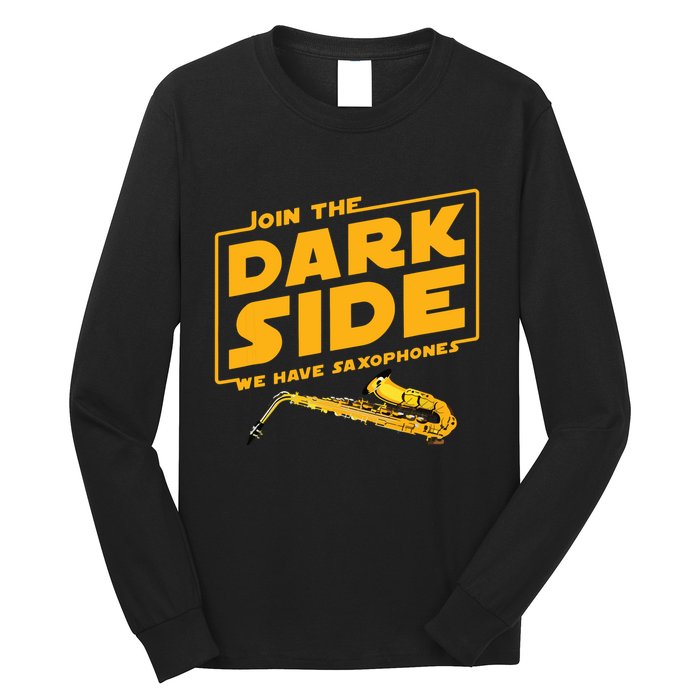 Join The Dark Side Saxophone Player Long Sleeve Shirt