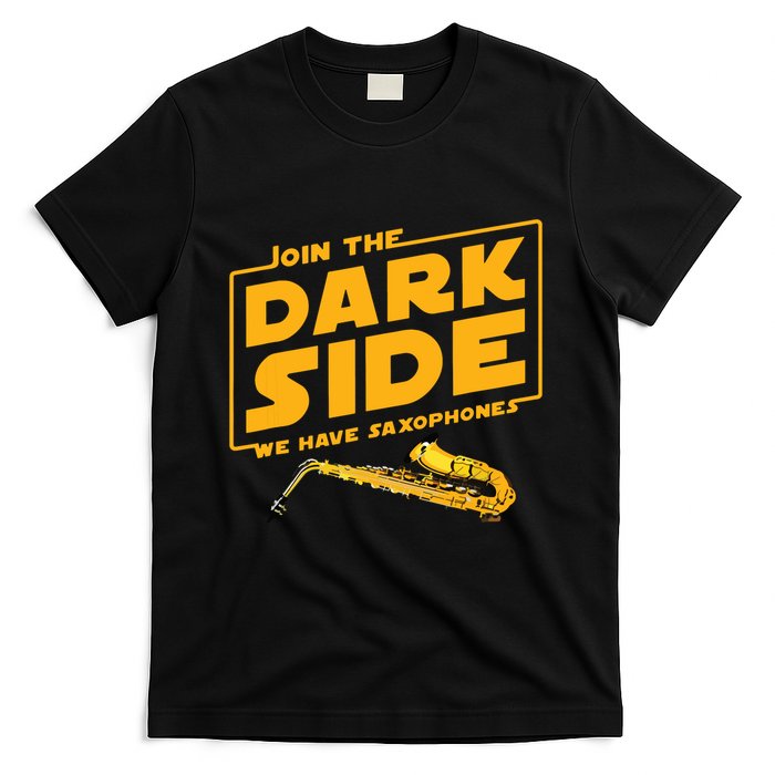 Join The Dark Side Saxophone Player T-Shirt
