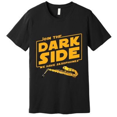 Join The Dark Side Saxophone Player Premium T-Shirt