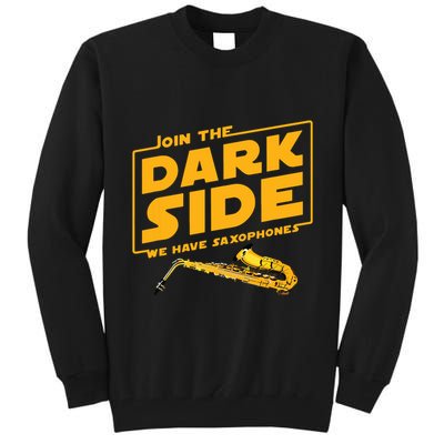 Join The Dark Side Saxophone Player Tall Sweatshirt