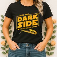 Join The Dark Side Saxophone Player Womens T-Shirt